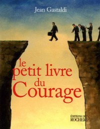 Le Petit Livre du courage