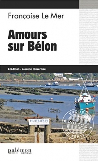 Amours sur Bélon: Le Gwen et Le Fur - Tome 11