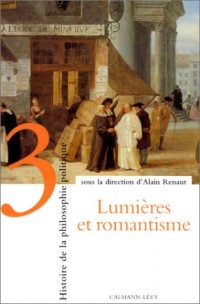 Histoire de la philosophie politique, tome 3 : Lumières et romantisme