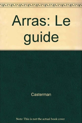 Arras : Le guide [9782203617087]