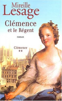 Clémence, tome 2 : Clémence et le Régent