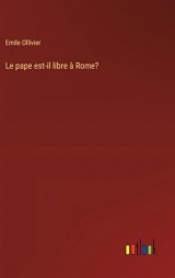 Le pape est-il libre à Rome?