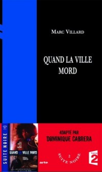 Quand la ville mord