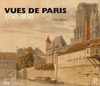 Vues de Paris - 1750 - 1850