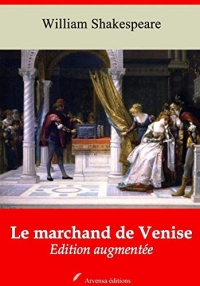 Le Marchand de Venise – suivi d'annexes: Nouvelle édition 2019