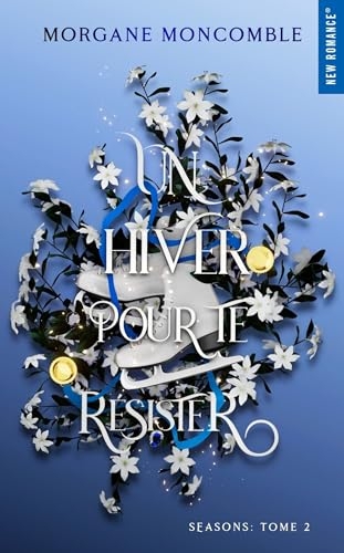 Un hiver pour te résister: Seasons Tome 2