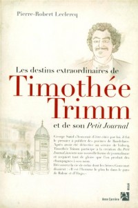 Les destins extraordinaires de Timothée Trimm et de son petit journal