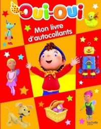 Oui Oui mon livre d'autocollants