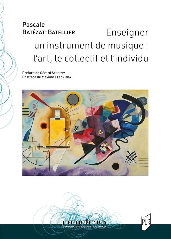 ENSEIGNER ET APPRENDRE UN INSTRUMENT DE MUSIQUE: UN ART DE FAIRE ENTRE COLLECTIF ET INDIVIDU. ANALYSE DE PRATIQUE DANS L'ACTION C