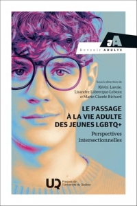 Le passage à la vie adulte des jeunes LGBTQ+: Perspectives intersectionnelles (2025)