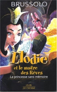 ELODIE ET LE MAITRE DES REVES