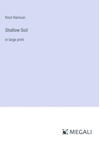 Shallow Soil: in large print