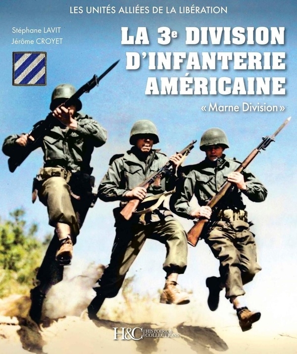 La 3e division d'infanterie américaine : Marne division.