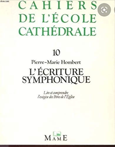 ECRITURE SYMPHONIQUE (L')