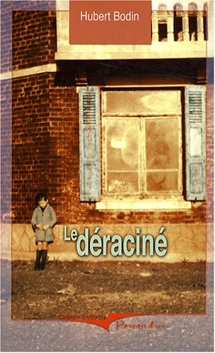 Deracine (le)
