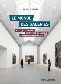Le monde des galeries. Art contemporain, marché et internationalisation