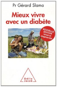 Mieux vivre avec un diabète: Nouvelle édition revue et augmentée