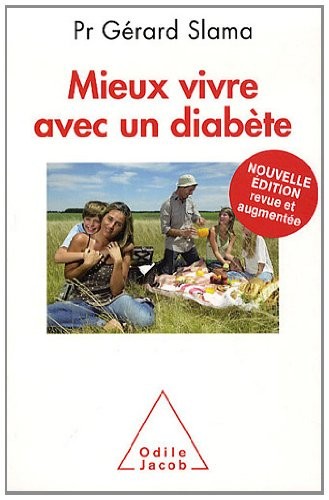 Mieux vivre avec un diabète: Nouvelle édition revue et augmentée