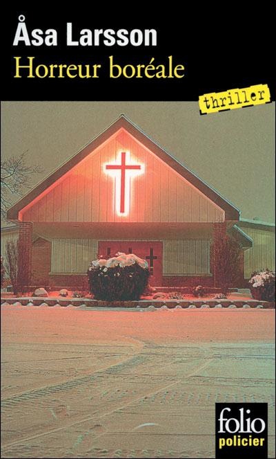 Horreur boréale: Une enquête de Rebecka Martinsson