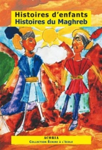 Histoires d'enfants Histoires du Maghreb