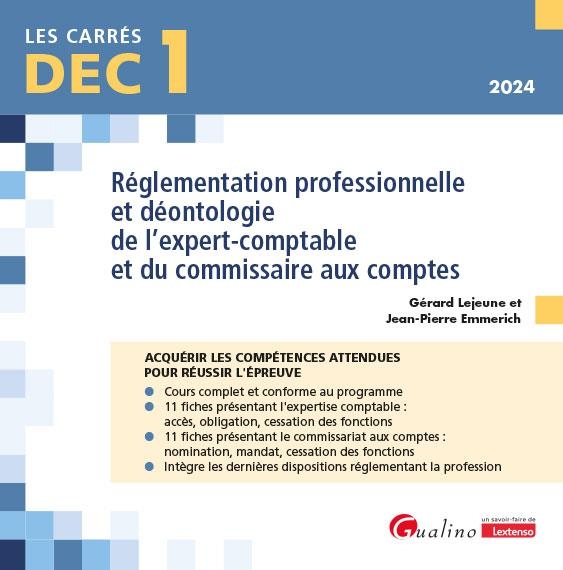 DEC 1 - Réglementation professionnelle et déontologie de l'expert-comptable et du commissaire aux comptes, 12e édition: 22 fiches de cours pour ... attendues pour réussir l'épreuve