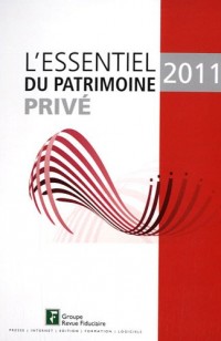 L'essentiel du patrimoine privé, 2011