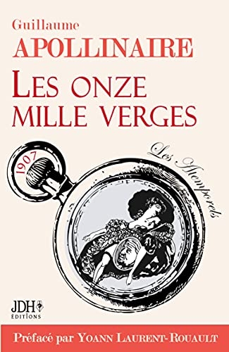 Les Onze mille verges: Ou Les amours d'un hospodar
