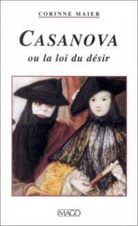 Casanova ou la Loi du désir