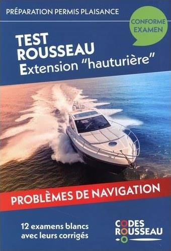 Codes Rousseau - Tests Permis Plaisance Extension hauturière