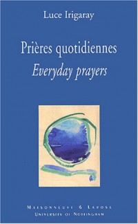 Prières quotidiennes : Everyday prayers