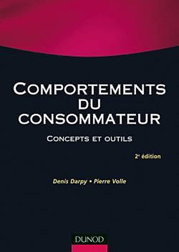 Comportements du consommateur - 3e édition - Concepts et outils