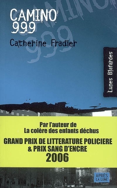 Camino 999 - Prix SNCF du polar 2008