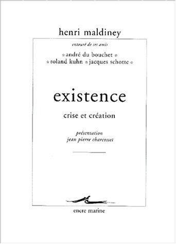 Existence, crise et création
