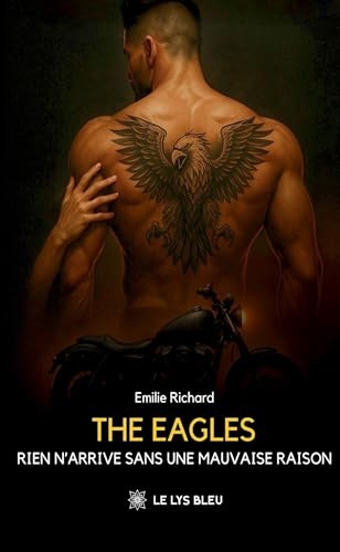 The Eagles: Rien n'arrive sans une mauvaise raison