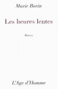 Les Heures Lentes
