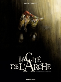 La Cité de l'Arche - Tome 03: Lumière morte/Lumière vive