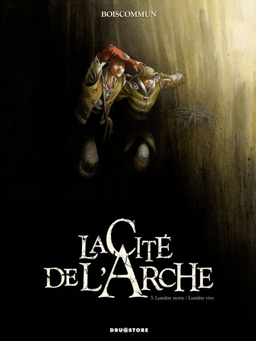 La Cité de l'Arche - Tome 03: Lumière morte/Lumière vive