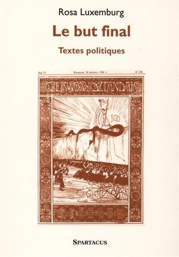 Le but final : Textes politiques