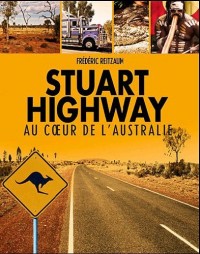 Stuart highway voyage au coeur de l'Australie
