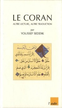 Le Coran : Autre lecture, autre traduction