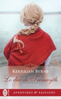 Sans foi ni loi, Tome 4 : Le Duc de Trewyth