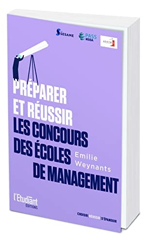 Préparer et réussir les concours d'écoles de management Post-bac