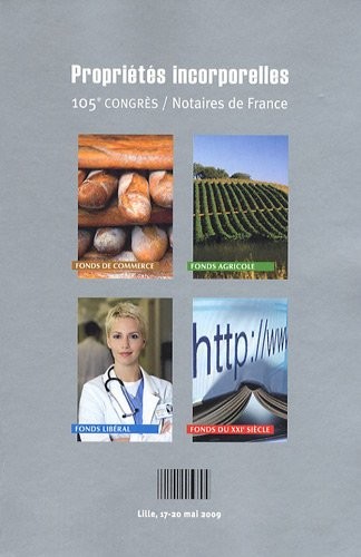 Propriétés incorporelles: 105ème congrès des notaires