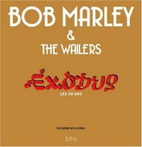 Bob Marley and The Wailers : Exodus, les 30 ans (1CD audio)