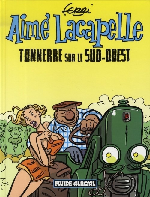 Aimé Lacapelle, Tome 2 : Tonnerre sur le Sud-Ouest