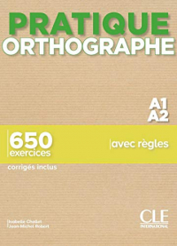 Pratique Orthographe - Niveaux A1/A2 - Livre + Corrigés