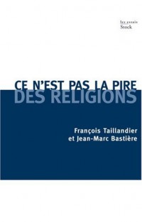 Ce n'est pas la pire des religions