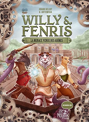 Willy et Fenris - Tome 2 - La menace venue des abîmes, tome 2