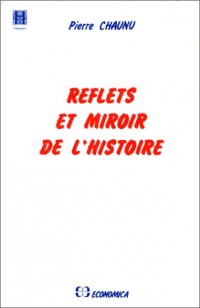 Reflets et miroir de l'histoire