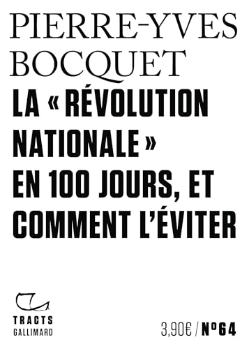 La Révolution nationale en 100 jours, et comment l'éviter